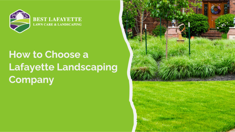 How to Choose the Right Landscaping Company in Lafayette, Indiana